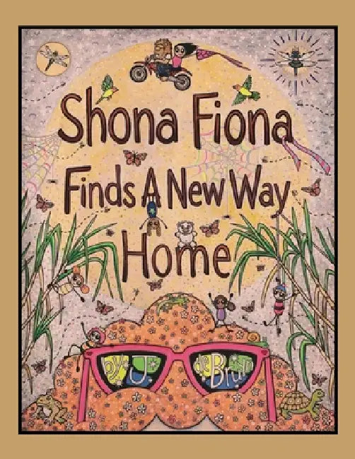 Shona Fiona Finds A New Way Home by J. De Bruyn