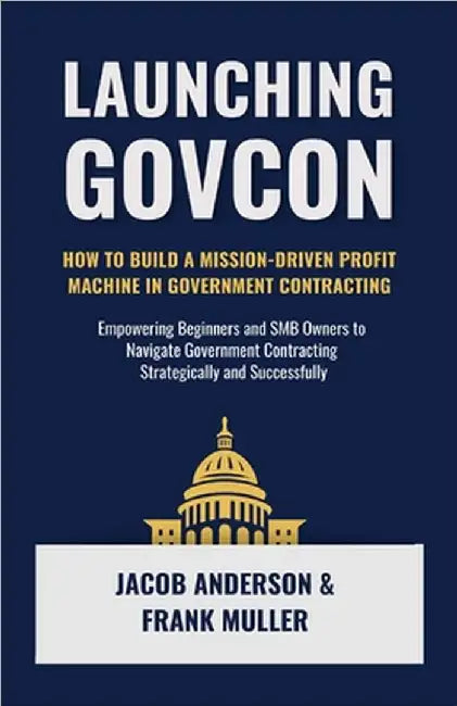 Launching GovCon by Jacob Anderson
