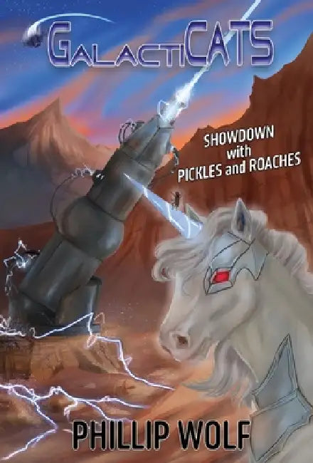 GalactiCats: Showdown with Pickles and Roaches by Phillip Wolf, Makayla Beineke