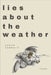 lies about the weather by Lambert, Steve