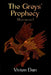 The Greys' Prophecy: Movement 1 by Vivien Dan