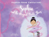 Sophia and the Magical Pointe Shoes by Sophia-Rose Centurioni, Maecy Ashmore