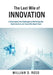 The Last Mile of Innovation: A Novel About the Challenges of Delivering the Right Solutions to Those Who Need Them by William D. Reed