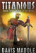 TITANIOUS Book Two: Trials of Olympus by Davis Madole