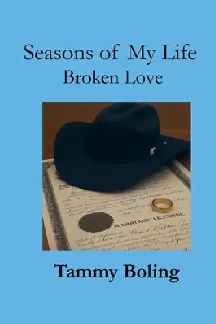 Seasons of My Life: Broken Love by Tammy Boling