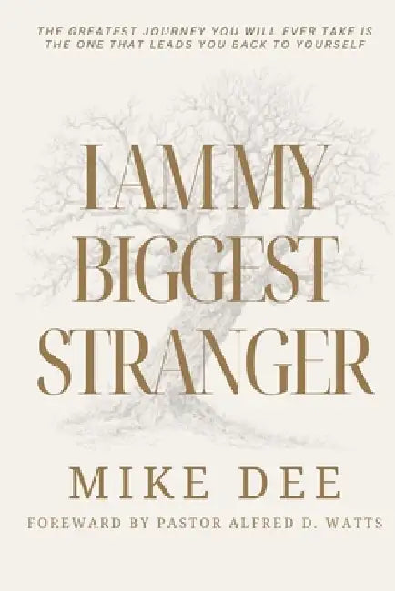 I Am My Biggest Stranger by Mike Dee