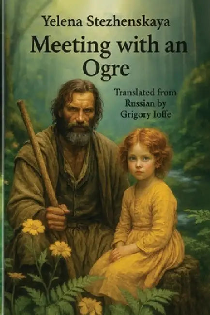 Meeting an Ogre by Yelena Stezhenskaya, Grigory Ioffe