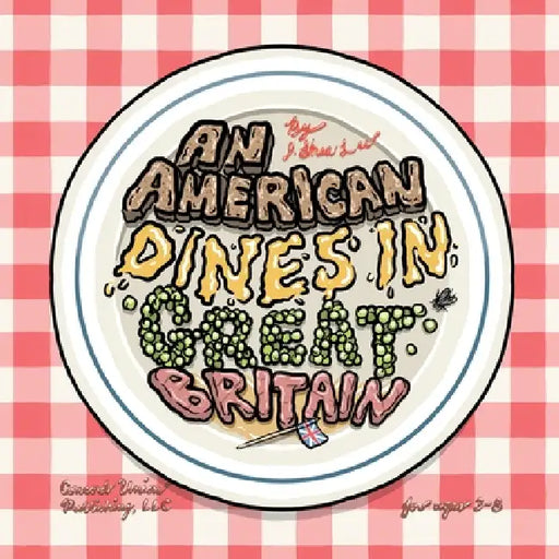 An American Dines in Great Britain by J. Shea Lee