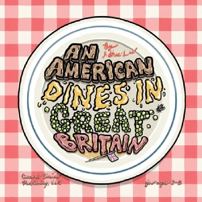 An American Dines in Great Britain by J. Shea Lee