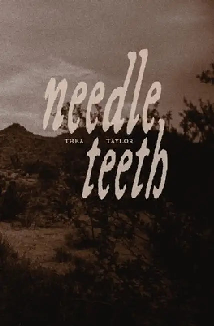 needle teeth by Thea Taylor