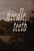 needle teeth by Thea Taylor