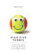 High Five Tennis: A Parent's Guide to Teaching Kids Tennis From Toddler To Rally by Kevin Hylton