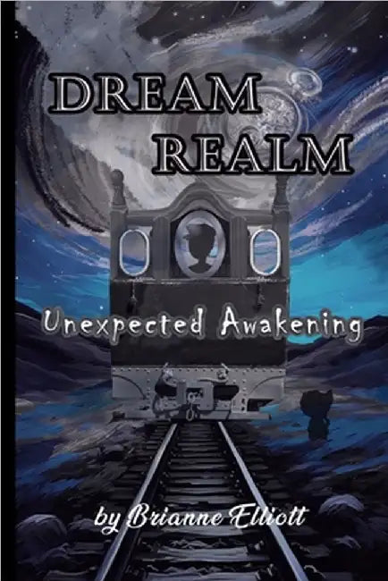 Dream Realm: The Unexpected Awakening by Elliott, Brianne E.