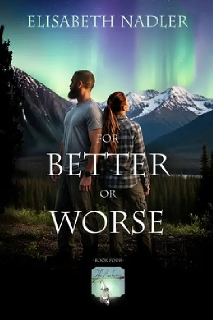For Better Or Worse by Elisabeth Nadler