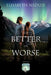 For Better Or Worse by Elisabeth Nadler