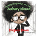 Someday things will go your way Zachary Klimon by Gregory Simon, Navi Robins