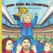 John John the Champion by Jordan Frey, Jordan Frey
