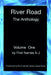 River Road: The Anthology: Volume One: By First Names A-J by Joan Dobbie, Erica Goss