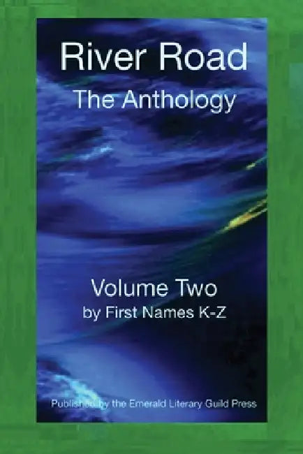 River Road: Volume Two: By First Names K-Z by Joan Dobbie, Erica Goss