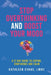 Stop Overthinking and Boost Your Mood: A 21 Day Guide to Coping, Confidence and Calm by Kathleen Evans