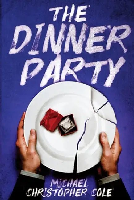 The Dinner Party by Michael Christopher Cole