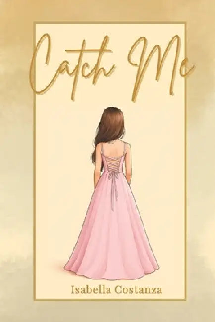 Catch Me by Isabella Costanza