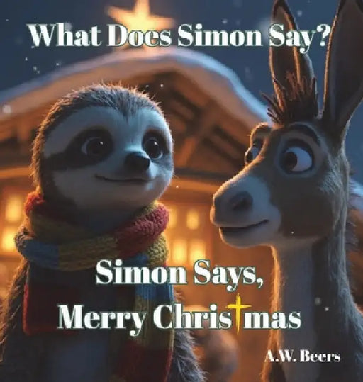 What Does Simon Say? Simon Says, Merry Christmas by A. W. Beers