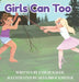 Girls Can Too by Emilie Kafer