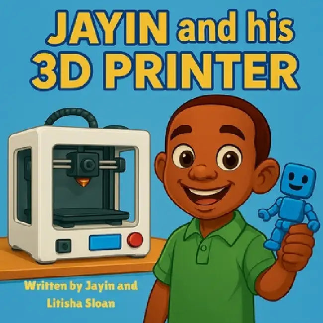 Jayin and his 3D printer by Jayin Sloan, Litisha Sloan