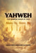 Yahweh: The Hebrew Name of God by Hegumen Abraam Sleman