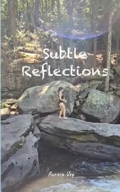 Subtle Reflections by Aurora Vey