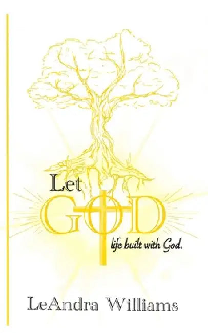 Let God by Leandra Williams