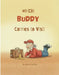 When Buddy Comes To Visit by Melanie R. Sita