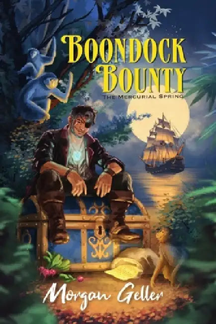 Boondock Bounty: The Mercurial Spring by Morgan Geller