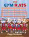 The Gym Rats by Peggy Goodman, Blueberry Illustrations
