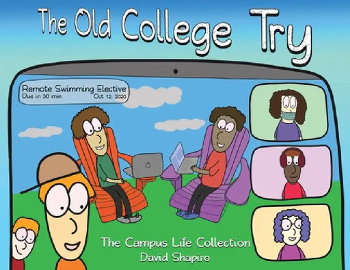 The Old College Try: The Campus Life Collection by David Shapiro