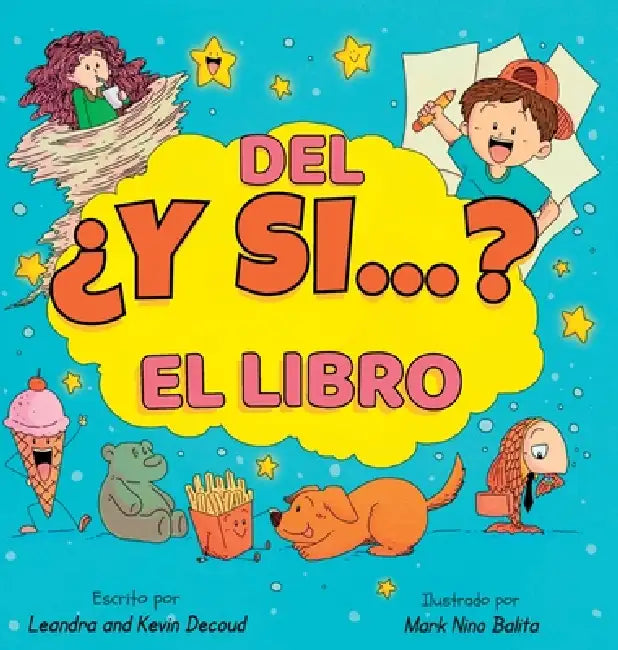 El libro del ¿Y si...? by Leandra Decoud, Kevin Decoud