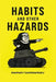 Habits and Other Hazards: memoir/commentary by Carolyn Catesby