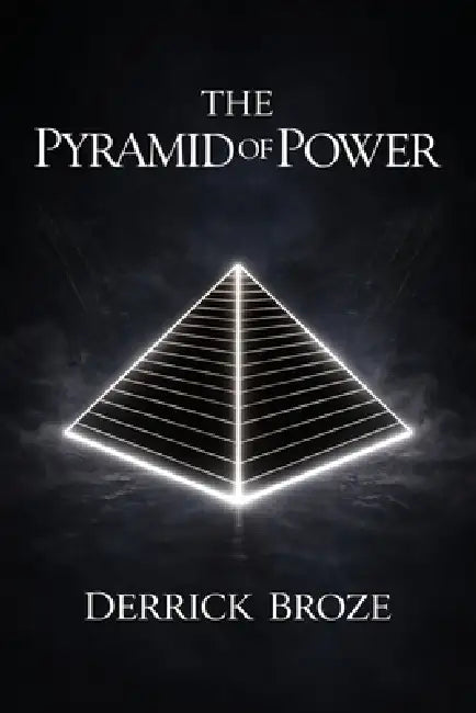 The Pyramid of Power by Derrick Broze
