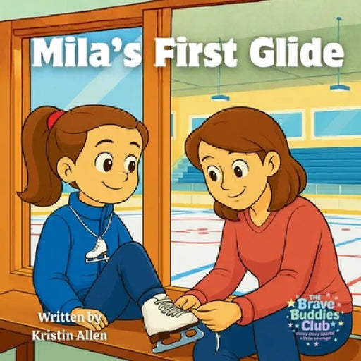Mila's First Glide by Kristin Allen