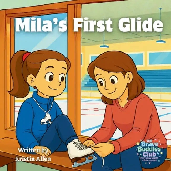 Mila's First Glide by Kristin Allen