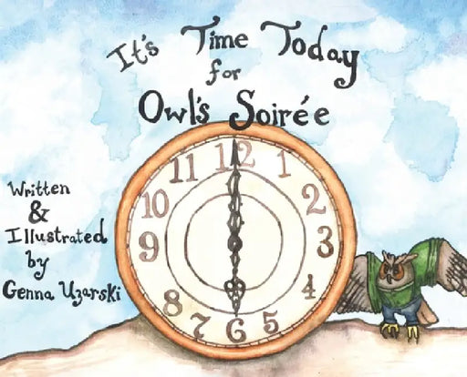 It's Time Today for Owl's Soirée by Genna Uzarski, Genna Uzarski