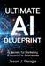 Ultimate AI Blueprint: AI Secrets for Marketing & Growth For Businesses by Jason J. Fleagle