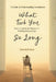 What Took You So Long: A Guide to Understanding Attachments-Keys to Unlock the Mystery of Fulfilling Relationships by John Kofi Gyan