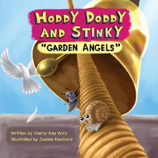 Hoddy Doddy and Stinky "Garden Angels" by Cheryl Kay Wirz, Joanne Fouchard