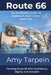 Route 66 An Accessible Guide to America's Most Iconic Road Trip: Traveling Route 66 With Confidence, Dignity, and Inclusion by Amy Tarpein