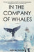 In the Company of Whales by Judy M. Taylor