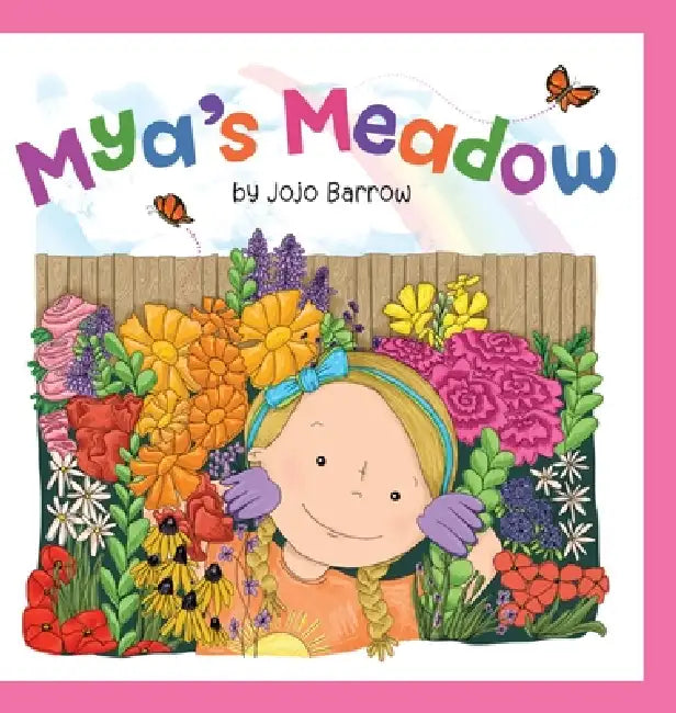 Mya's Meadow by Jojo Barrow, Sara Relojo, Clare Finney