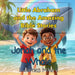 Little Abraham and the Amazing Bible Stories: Jonah and the Whale by L. James Mike