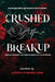 Crushed After a Breakup: 14 Days of What God Wants You to Know by Lavante' N. Dorsey